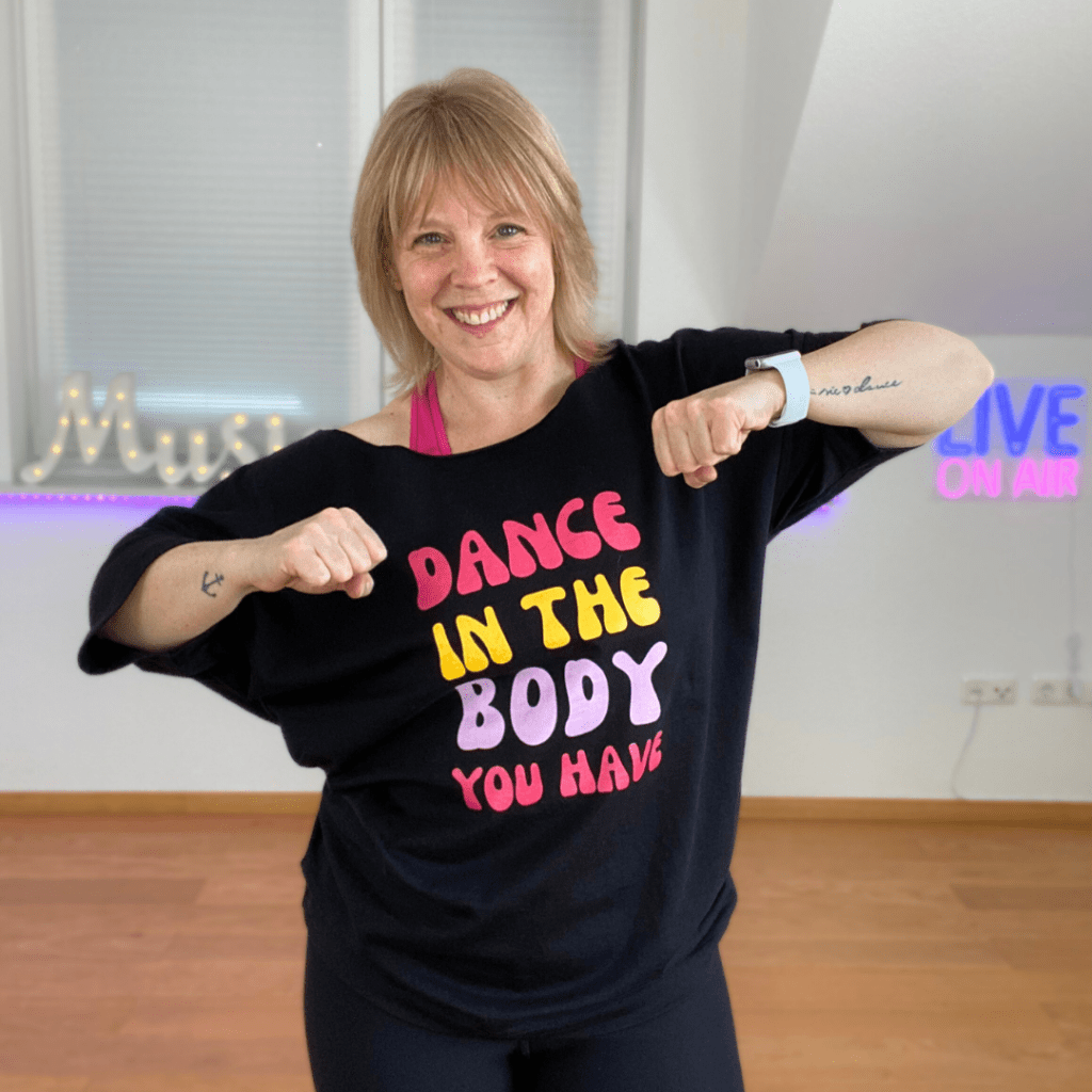 Tanja Riedeberger, Tanzfitness, WE LOVE DANCE, Zumba, Zumba Fitness, Dance Fitness, Dance in the Body you have, Shop, welovedance, T-Shirts, Spreadshirt, Pilates, Gesundheit ab 40,