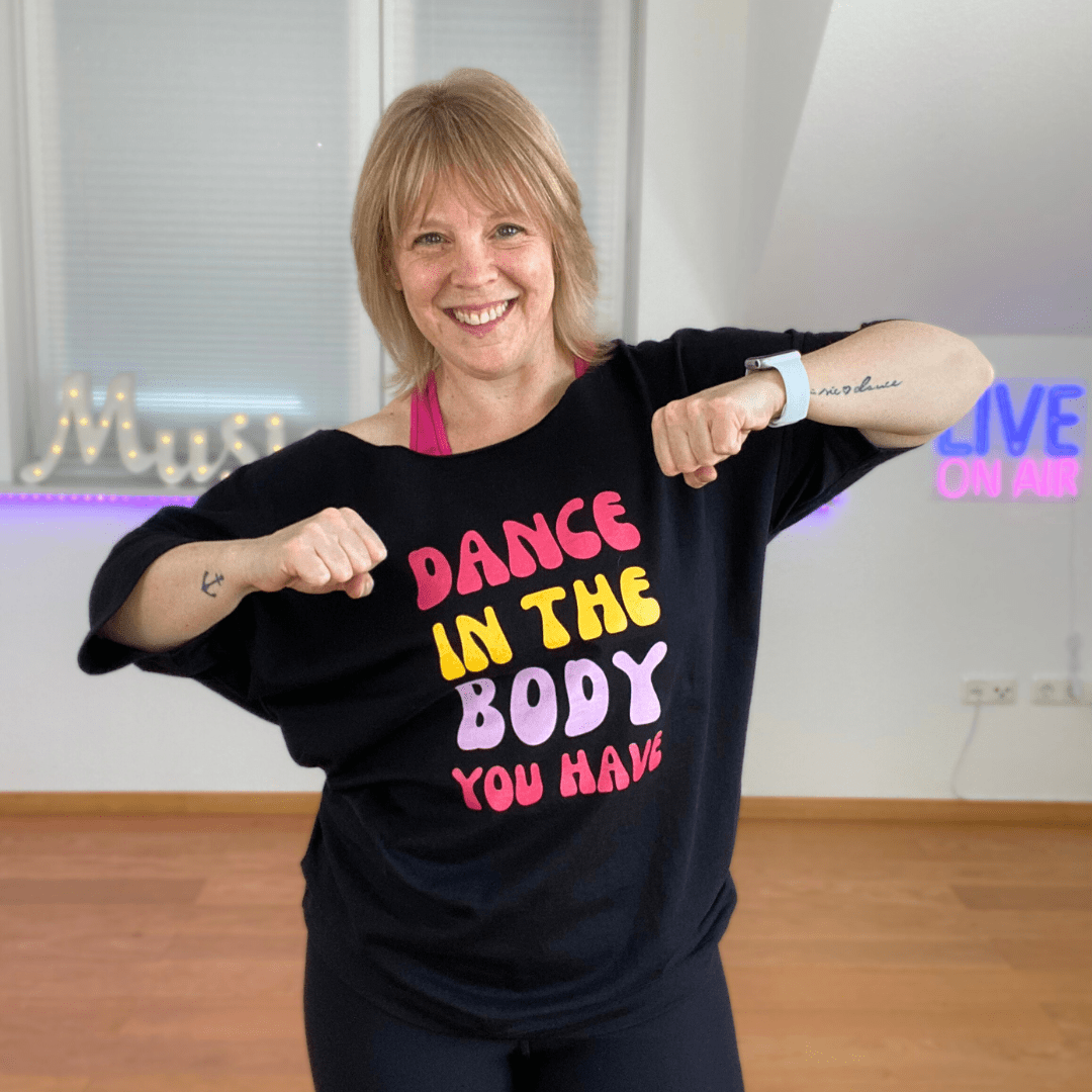 Tanja Riedeberger, Tanzfitness, WE LOVE DANCE, Zumba, Zumba Fitness, Dance Fitness, Dance in the Body you have, Shop, welovedance, T-Shirts, Spreadshirt, Pilates, Gesundheit ab 40,